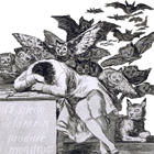 the sleep of reason produces monsters